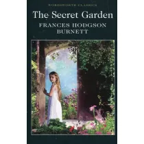 The Secret Garden. Wordsworth Classics wer. angielska