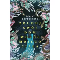 Zbuduj swj dom wok mojego ciaa