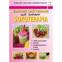 Zdrowe odywianie.Na surowo. Sokoterapia.