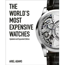The World`s Most Expensive Watches