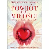 Powrt do mioci. Refleksje nad zasadami Kursu Cudw