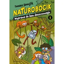 Naturobocik. Tom 1. Wyprawa do lasu deszczowego