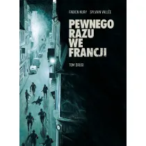Pewnego razu we Francji. Tom 2