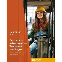 Im Beruf NEU Fachwortschatz Transport + Lager