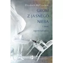 Grom z jasnego nieba i inne opowiadania