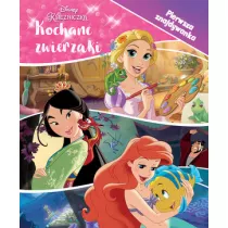 Disney Ksiniczka Kochane zwierzaki. Pierwsza znajdywanka