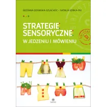 Strategie sensoryczne w jedzeniu i m�wieniu