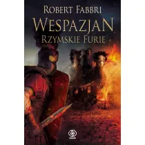 Rzymskie Furie. Wespazjan. Tom 7