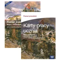 Pakiet Pozna� przesz�o��. Wojna i wojskowo��. Podr�cznik i Karty pracy ucznia do historii i spo�ecze�stwa dla liceum og�lnokszta�c�ce i technikum
