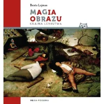 Magia obrazu. Kraina lenistwa