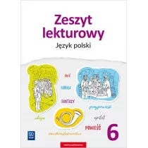 Zeszyt lekturowy. Jzyk polski. Zeszyt wicze. Klasa 6. Szkoa podstawowa