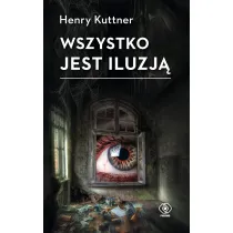 Wszystko jest iluzj�