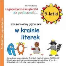 Zaczarowany jzyczek w krainie literek. Logopedyczne ksieczki do poduszeczki. 5-latki