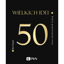 50 wielkich idei, kt�re powiniene� zna�