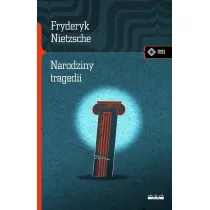 Narodziny tragedii albo hellenizm i pesymizm