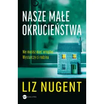 Nasze ma�e okrucie�stwa