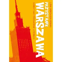 Przystanek Warszawa. Subiektywny przewodnik literacki