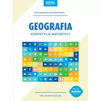 Geografia. Korepetycje maturzysty