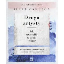 Droga artysty. Jak wyzwoli� w sobie tw�rc�