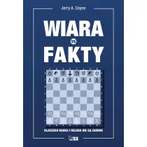 Wiara vs fakty. Dlaczego nauka i religia nie s� zgodne