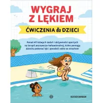 Wygraj z l�kiem. �wiczenia dla dzieci