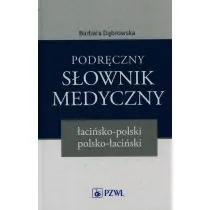 Podr�czny s�ownik medyczny �aci�sko-polski polsko-�aci�ski
