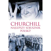 Churchill. Najlepszy sojusznik Polski?