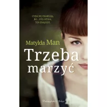 Trzeba marzy�