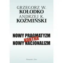 Nowy pragmatyzm kontra nowy nacjonalizm