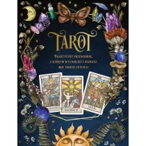 Tarot. Praktyczny poradnik z ktrym wyzwolisz i poznasz moc swojej intuicji