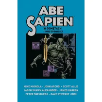Abe Sapien W odm�tach i inne opowie�ci. Tom 3