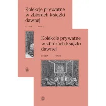 Pakiet Kolekcje prywatne w zbiorach ksi��ki dawnej. Studia. Tomy 1-2