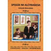 Sposb na Alcybiadesa Edmunda Niziurskiego