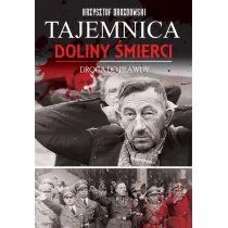 Tajemnica Doliny �mierci. Bydgoszcz-Fordon, Droga do prawdy 1939-2018