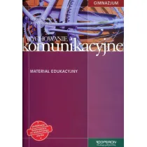 Wychowanie komunikacyjne. Materia� edukacyjny. Gimnazjum
