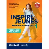 Inspire Jeunes 1. Methode de francais. Podrcznik wieloletni
