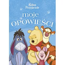 Moje opowieci. Kubu i Przyjaciele