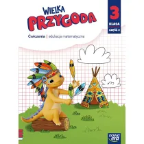Wielka przygoda NEON. Klasa 3. Cz�� 3. Zeszyt �wicze�. Edukacja matematyczna
