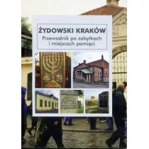 ydowski Krakw. Przewodnik po zabytkach i miejscach pamici