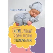 Nowe zabawy s�owno-ruchowe z niemowlakami