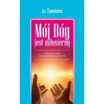 M�j B�g jest mi�osierny