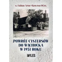 Powr�t Cysters�w do W�chocka w 1951 roku