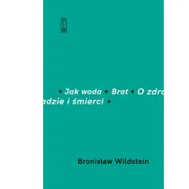 Jak woda Brat O zdradzie i �mierci