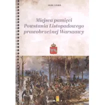 Miejsca pami�ci Powstania Listopadowego prawobrze�nej Warszawy