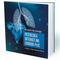Przewlek�a obturacyjna choroba p�uc - poradnik