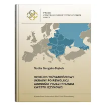 Dyskurs to�samo�ciowy Ukrainy po Rewolucji Godno�ci przez pryzmat kwestii j�zykowej