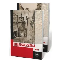 Pakiet Lubelszczyzna mi�dzy lipcem 1944 a styczeniem 1945. Wybrane zagadnienia Tom 1-2