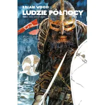 Vertigo Saga anglosaska. Ludzie P�nocy. Tom 1