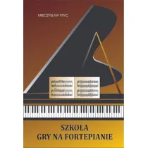 Szko�a gry na fortepianie. Podr�cznik