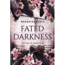 Fated Darkness. Seria Heritage of Darkness. Tom 3